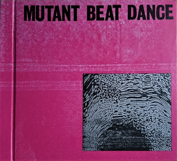 Mutant Beat Dance (New 4 x 12" + 10" + 7" Box Set)