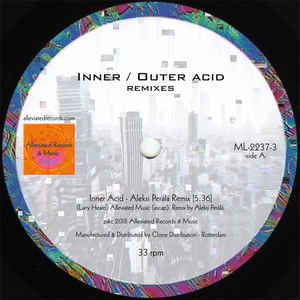 Inner / Outer Acid (Remixes) (New 12")