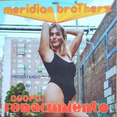 Meridian Brothers Presentando Al Grupo Renacimiento (New 7")