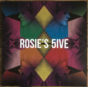 Rosie's 5ive (New LP)