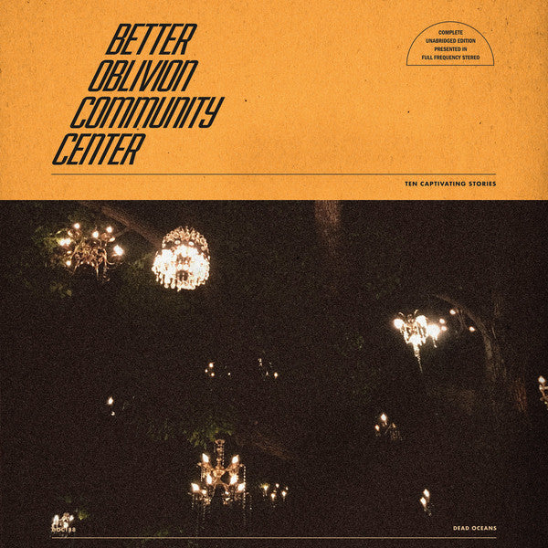 Better Oblivion Community Center (New LP)