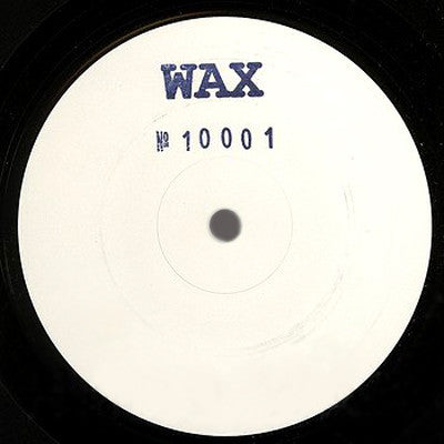 Wax 10001 (New 12")