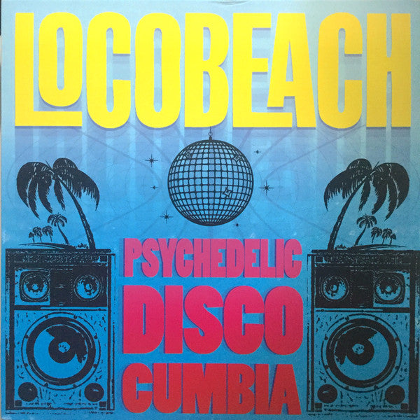 Psychedelic Disco Cumbia (New LP)