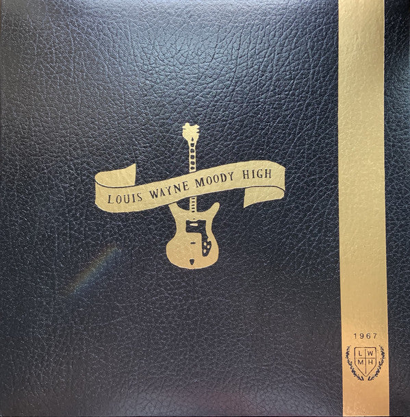 Louis Wayne Moody High: 1967 (New LP)