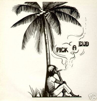 Pick A Dub (New 2LP)