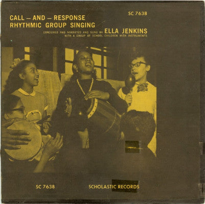 Call - And - Response: Rhythmic Group Singing (Used LP)
