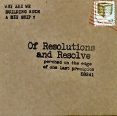 Of Resolutions And Resolve Perched On The Edge Of One Last Precipice (New LP)