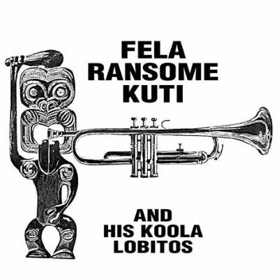 Fela Ransome Kuti And His Koola Lobitos (New LP)