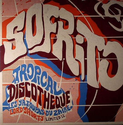 Sofrito: Tropical Discotheque (New 12")