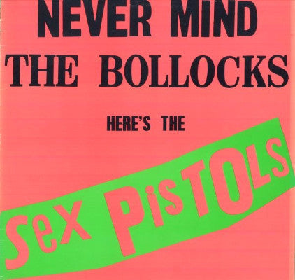 Never Mind The Bollocks Here's The Sex Pistols (New LP)
