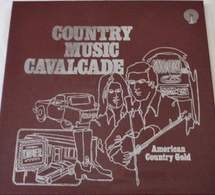 Country Music Cavalcade - American Country Gold (Used 3LP)