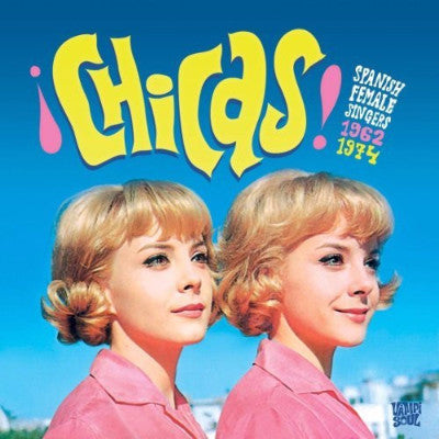 ¡Chicas! Spanish Female Singers 1962-1974 (New 2LP)