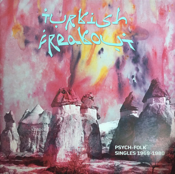 Turkish Freakout (Psych-Folk Singles 1969-80) (New 2LP)
