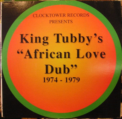 King Tubby's "African Love Dub" 1974 - 1979 (New LP)
