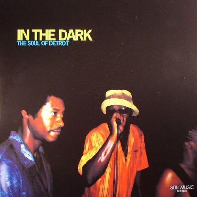 In The Dark - The Soul Of Detroit (New 2 x 12")