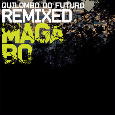 Quilombo Do Futuro Remixed (New 2LP)