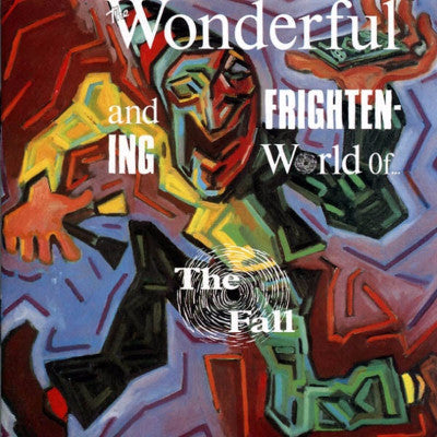 The Wonderful And Frightening World Of The Fall (New LP)