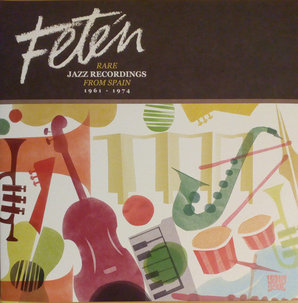 Fetén (Rare Jazz Recordings From Spain 1961 - 1974) (New 2LP)