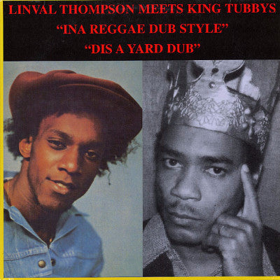 "Ina Reggae Dub Style" "Dis A Yard Dub" (New LP)