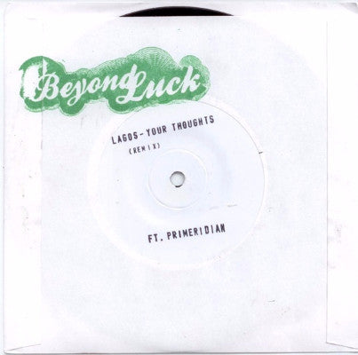 Lagos Your Thoughts (Remix) / Ft. Primeridian (New 7")
