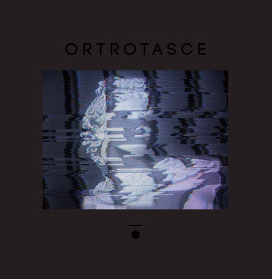 Ortrotasce (New LP)