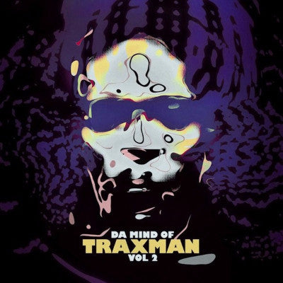 Da Mind Of Traxman Vol 2 (New 2LP + Download)