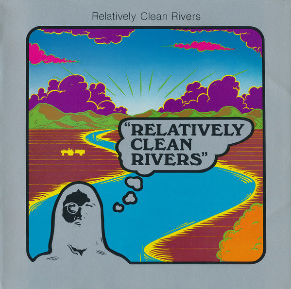 Relatively Clean Rivers (New LP)