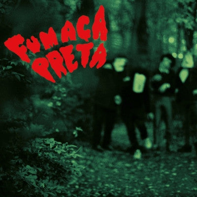 Fumaca Preta (New LP + Download)