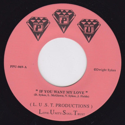 If You Want My Love / You That I Need (New 7")