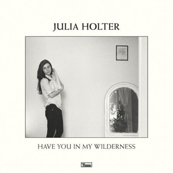 Have You in My Wilderness (New LP)
