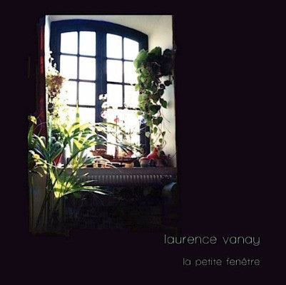La Petite Fenêtre (New LP)