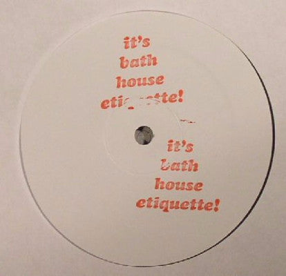 Bath House Etiquette Vol. 9 (New 12")