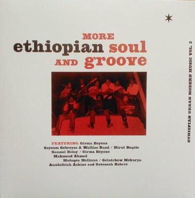 More Ethiopian Soul And Groove - Ethiopian Urban Modern Music Vol. 3 (New LP)