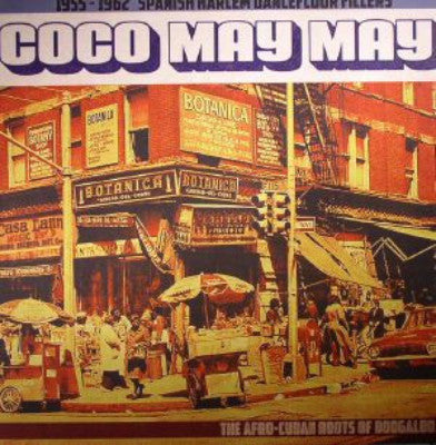 Coco May May: 1955-1962 Spanish Harlem Dancefloor Fillers (New LP)