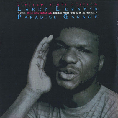 Larry Levan’s Classic West End Records Remixes Made Famous At The Legendary Paradise Garage (New 3 x 12")