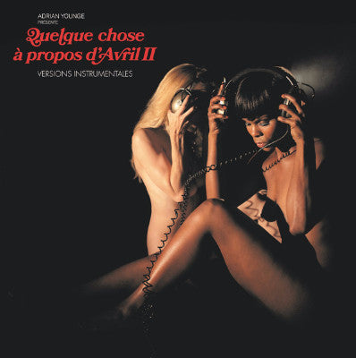 Quelque Chose À Propos D'Avril II (Versions Instrumentales) (New LP)