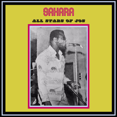 Sahara All Stars Of Jos (New LP)