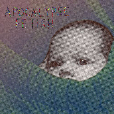 Apocalypse Fetish (New 10")
