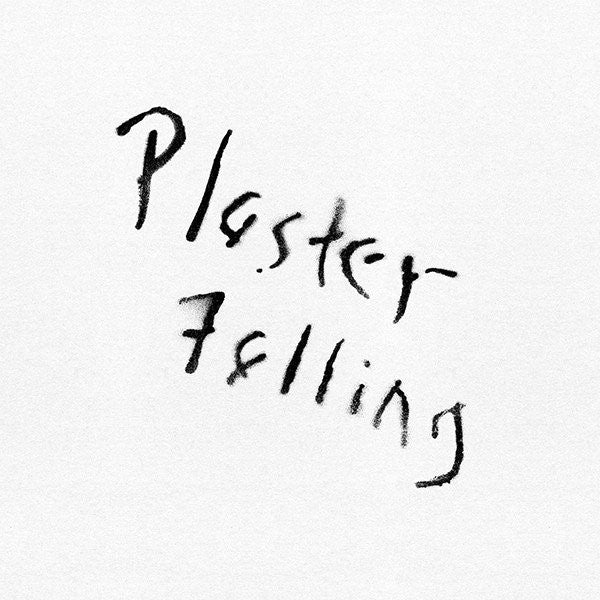 Falling Plaster (New LP)