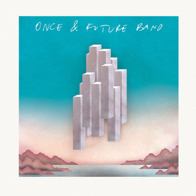 Once & Future Band (New LP)