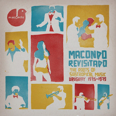 Macondo Revisitado - The Roots Of Subtropical Music Uruguay 1975-1979 (New 2LP + CD)
