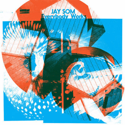 Everybody Works (New LP)