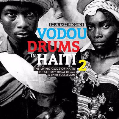 Vodou Drums In Haiti 2 (The Living Gods Of Haiti: 21st Century Ritual Drums & Spirit Possession) (New 2LP)