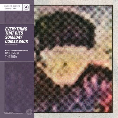 Everything That Dies Someday Comes Back (New LP)