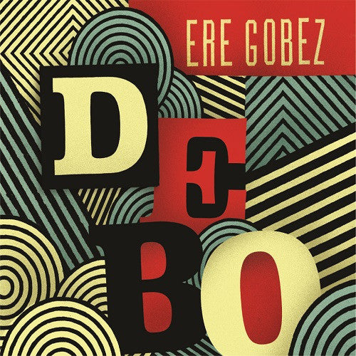 Ere Gobez (New 2LP+Download)