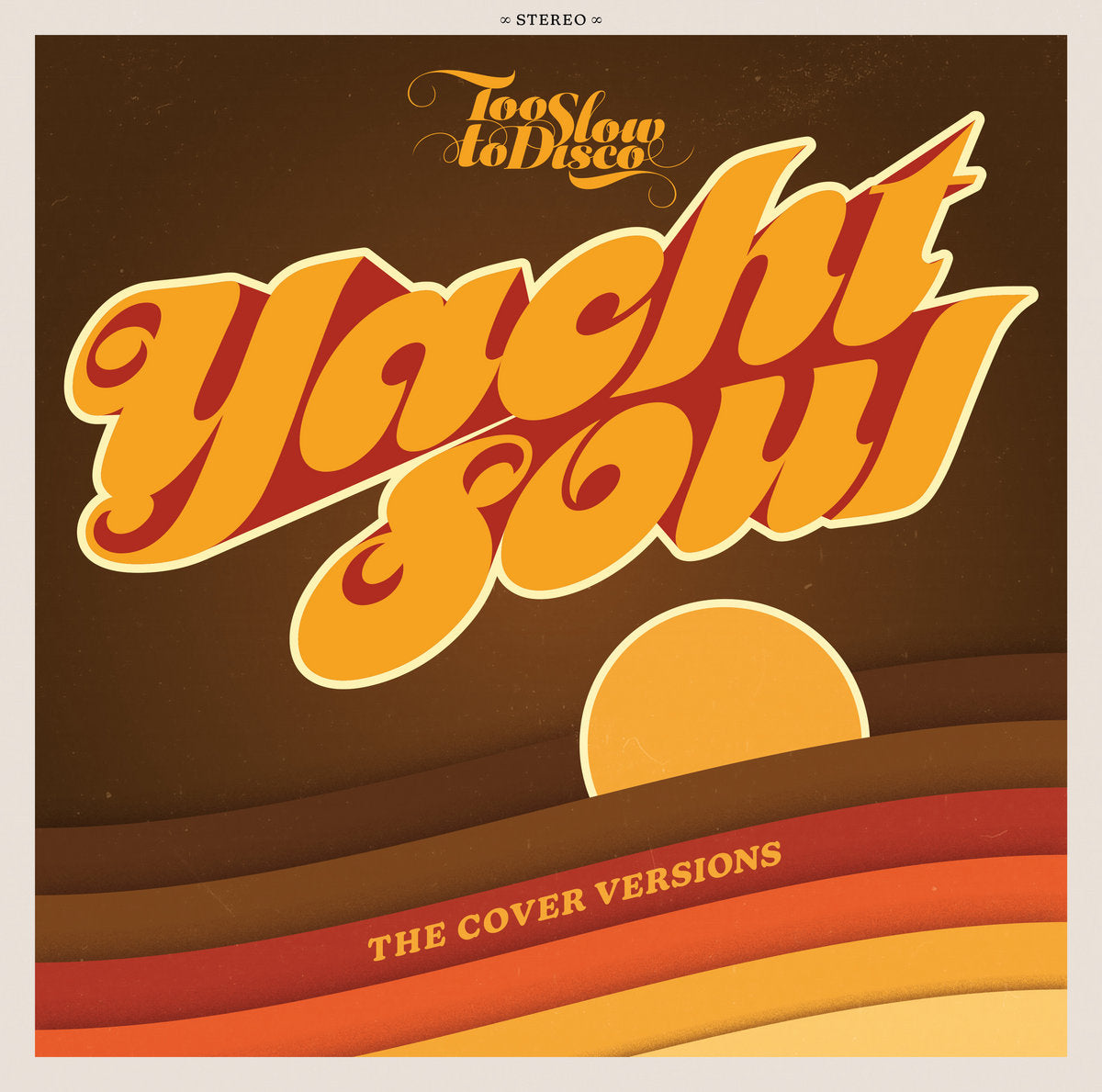 Too Slow to Disco Yacht Soul - The Cover Versions (New 2LP)