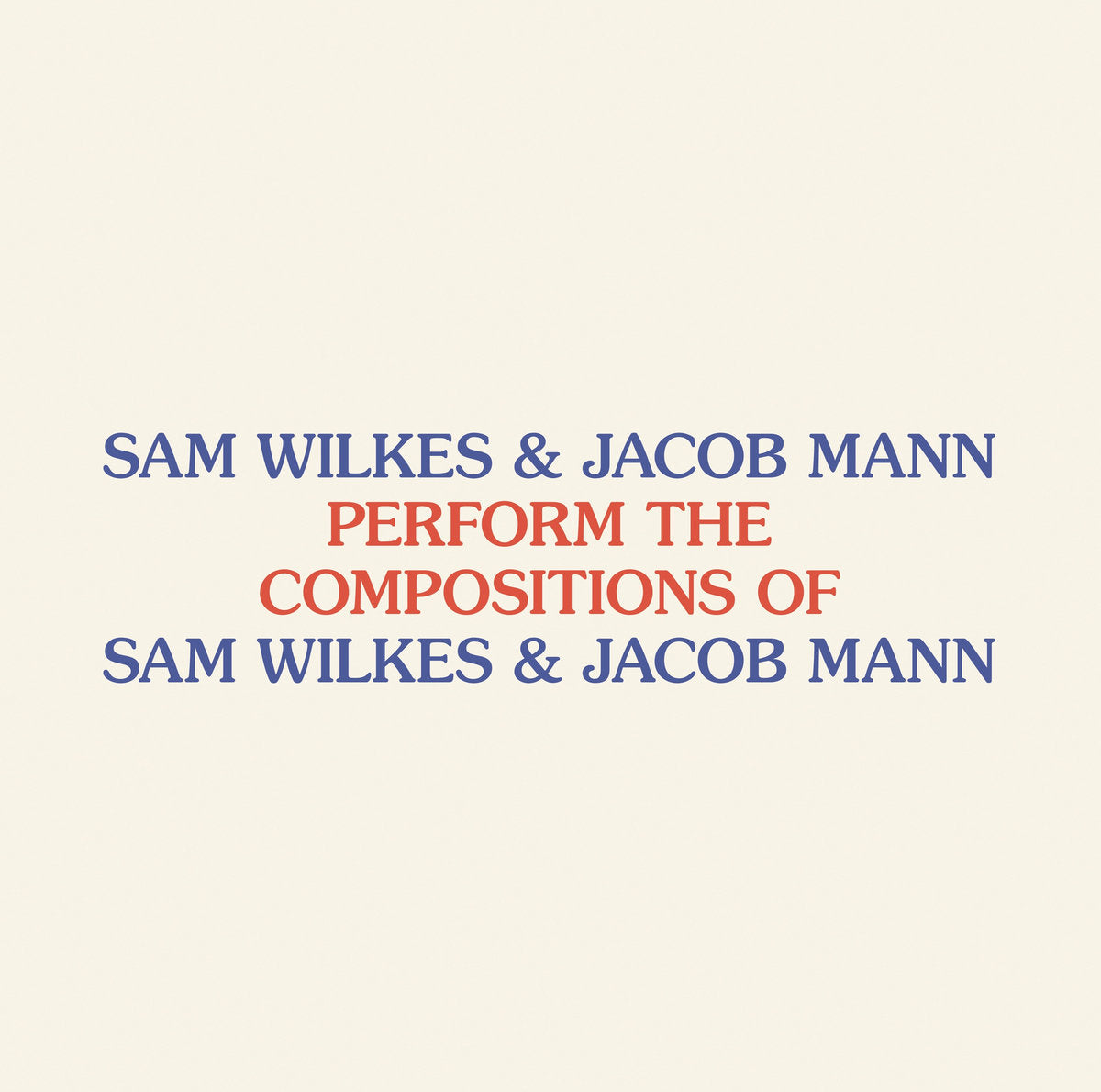 Perform the Compositions of Sam Wilkes & Jacob Mann (New LP)