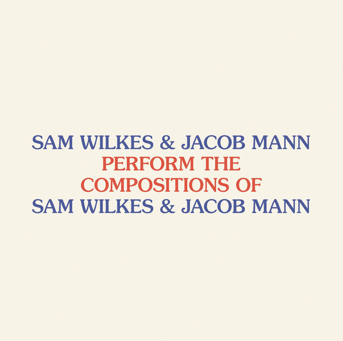 Perform the Compositions of Sam Wilkes & Jacob Mann (New LP)