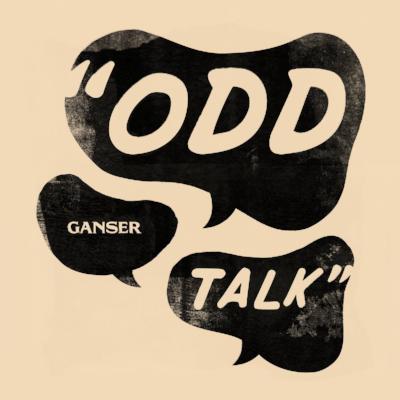 Odd Talk (New LP)