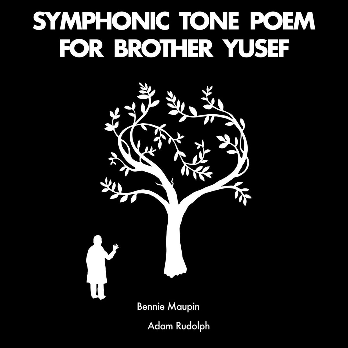 Symphonic Tone Poem for Brother Yusef (New LP)